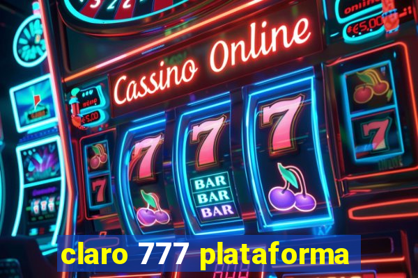 claro 777 plataforma